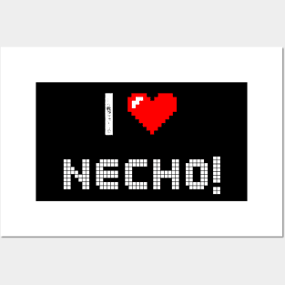 I LOVE NECHO Posters and Art